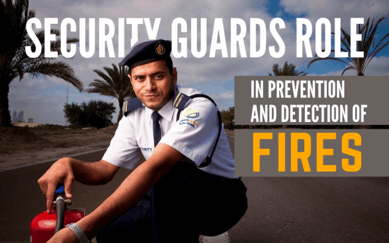 Security Guards Role in Prevention and Detection of Fires