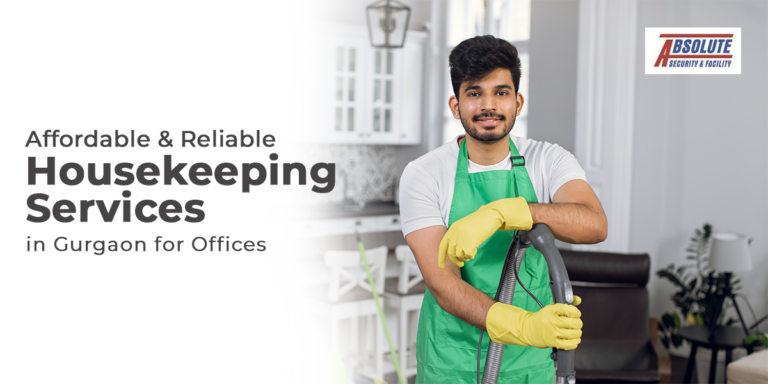 Affordable and Reliable Housekeeping Services in Gurgaon for Offices